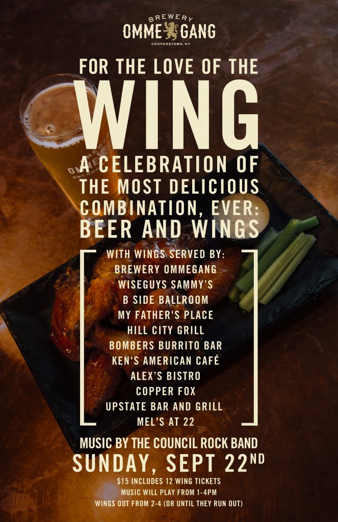 Image of poster for Brewery Ommegang's event For the Love of the Wing. The event is taking place on Sunday, September 22nd. Music is playing from 1 pm until 4 pm and wings are served from 2 pm until 4 pm, or until they run out.