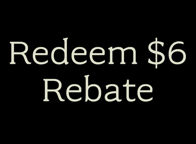 Rebate for $6 Dollars 